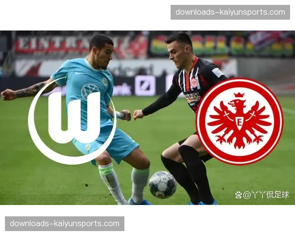 半场战报：法兰克福0-0沃尔夫斯堡，双方合计仅一次射正